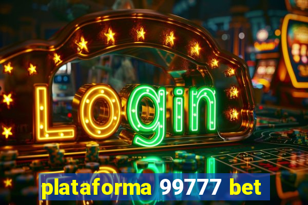 plataforma 99777 bet